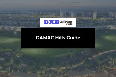 DAMAC Hills Your Ultimate Guide to Golf City Living