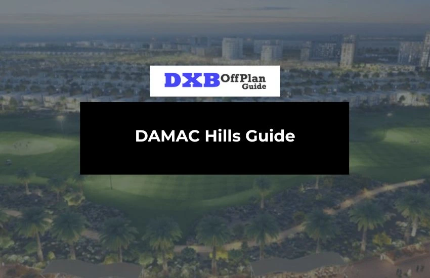 DAMAC Hills Guide