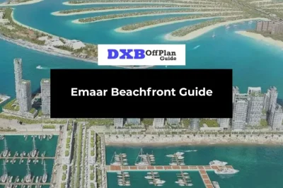Emaar Beachfront Complete Guide to Exclusive Island Living