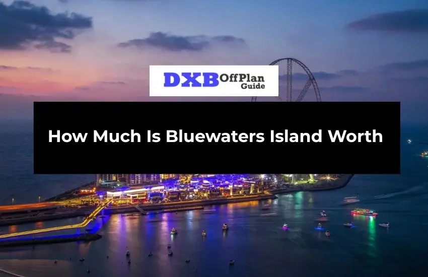 Bluewaters Island Worth