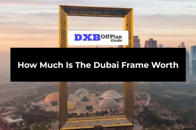 How Much Is The Dubai Frame Worth
