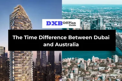 The Time Difference Between Dubai and Australia