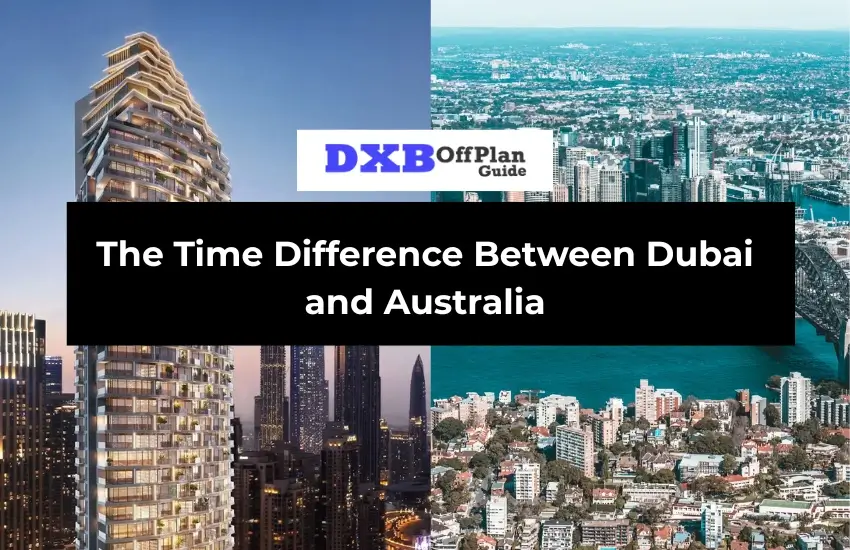 Dubai and Australia