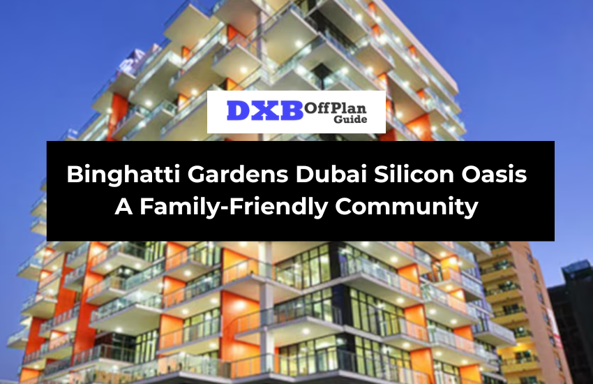 Binghatti Gardens Dubai Silicon Oasis