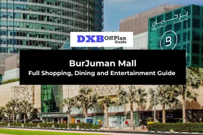 BurJuman Mall Full Shopping, Dining and Entertainment Guide
