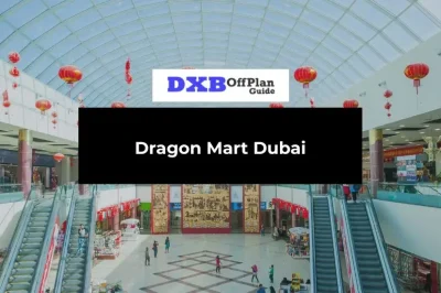 Dragon Mart Dubai Complete Guide (Shops, Wholesale Deals, Timings, Restaurants and Tips)