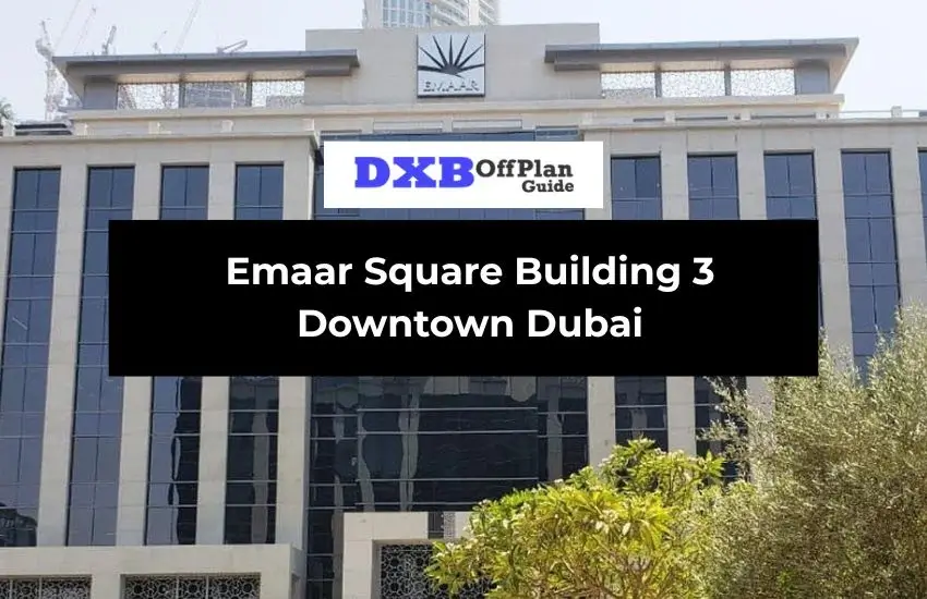 Emaar Square Building 3
