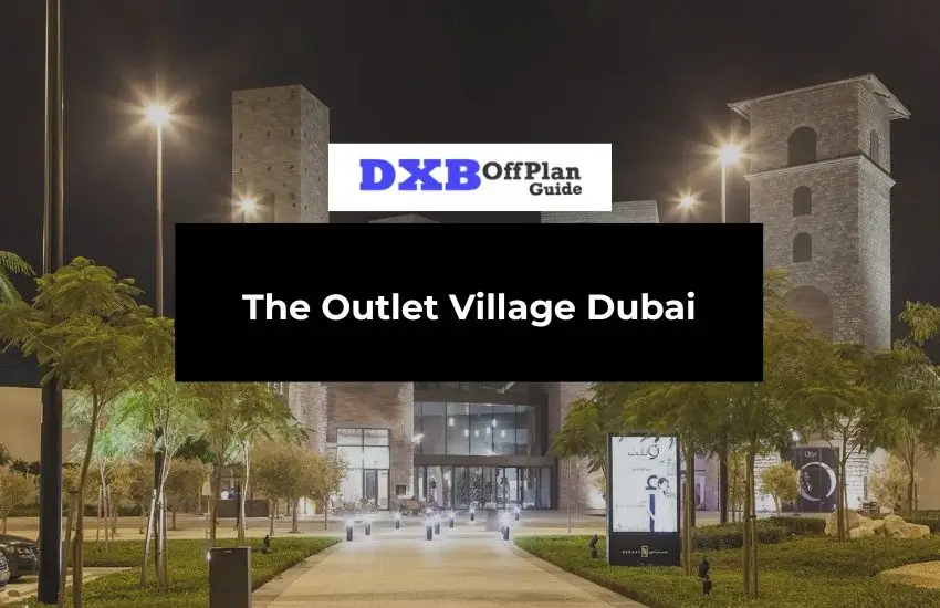 The Outlet Village Dubai