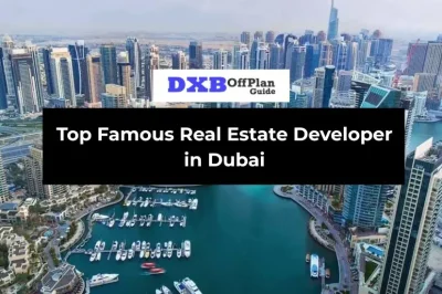 Top Famous Real Estate Developer in Dubai
