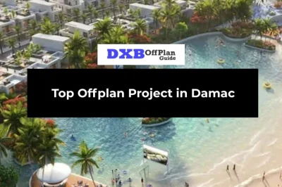 Top OffPlan Project in Damac