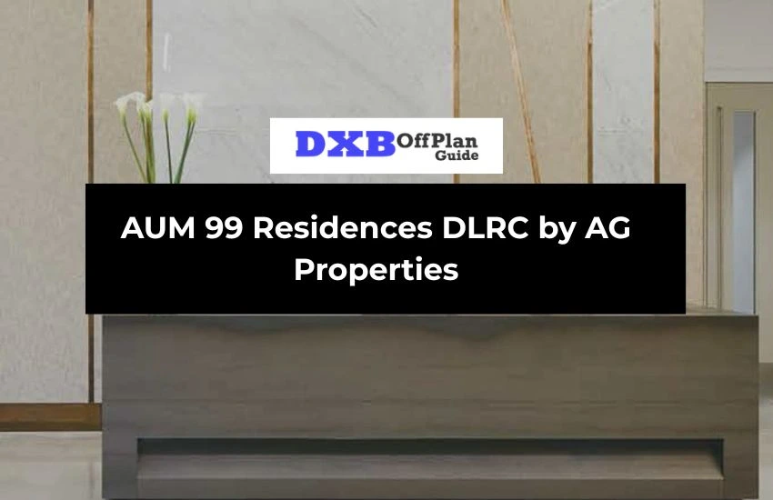 AUM 99 Residences DLRC by AG Properties