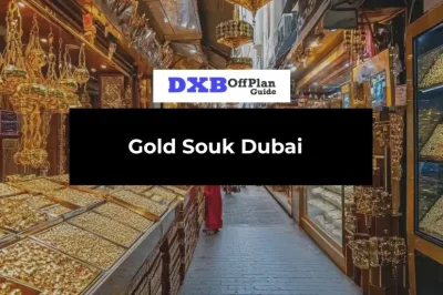 Gold Souk Dubai A Complete Guide to Dubai’s Famous Gold Market