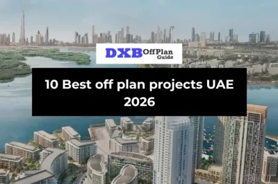 10 Best off plan projects UAE 2026