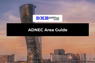 ADNEC Area Guide Abu Dhabi: Business Hub, Hotels & Investment (2026)