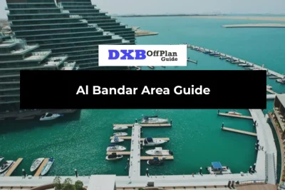 Al Bandar Area Guide: Complete Abu Dhabi Waterfront Living Guide