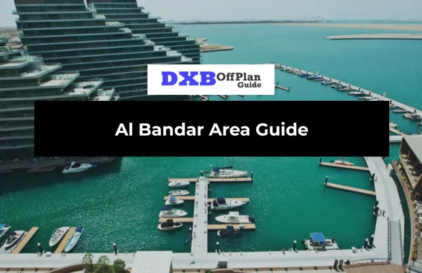 Al Bandar Area Guide