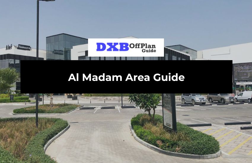 Al Madam Area Guide