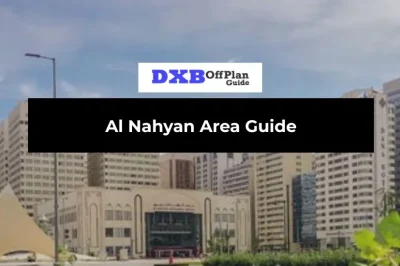 Al Nahyan Area Guide Abu Dhabi: Rent, Lifestyle & Investment (2026)