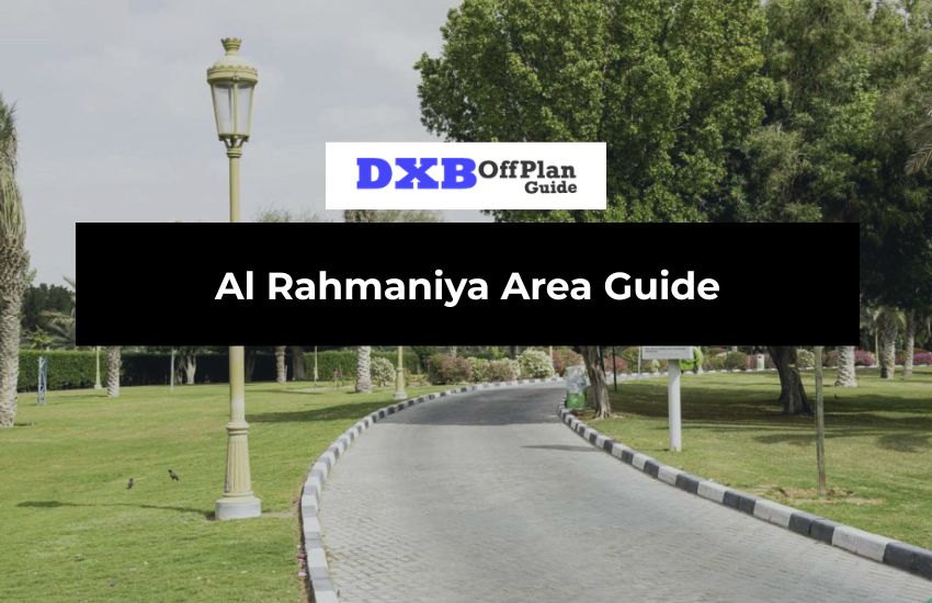 Al Rahmaniya Area Guide