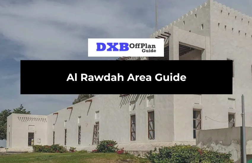Al Rawdah Area Guide