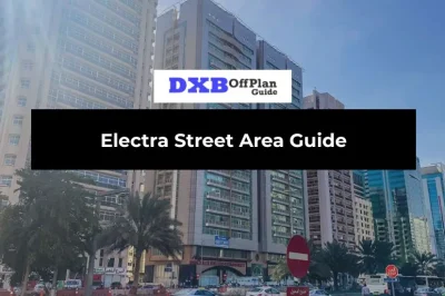 Electra Street Area Guide Abu Dhabi: Rent, Lifestyle & Central Living (2026)