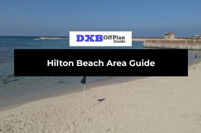 Hilton Beach Area Guide: RAK’s Premier Resort Coastline in Al Mairid