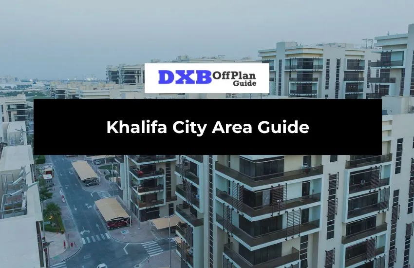 Khalifa City Area Guide