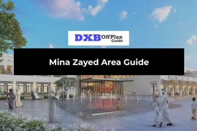 Mina Zayed Area Guide Abu Dhabi: Port, Waterfront Living & Investment (2026)