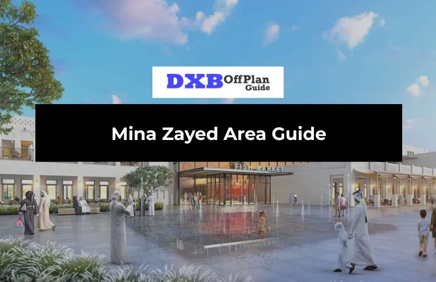 Mina Zayed Area Guide Abu Dhabi