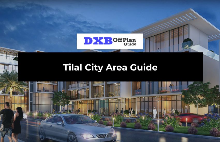 Tilal City Area Guide
