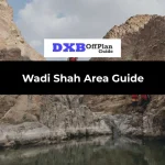 Wadi Shah Area Guide