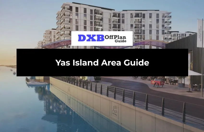 Yas Island Area Guide